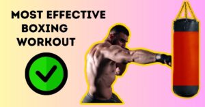 Most effective Boxing workout